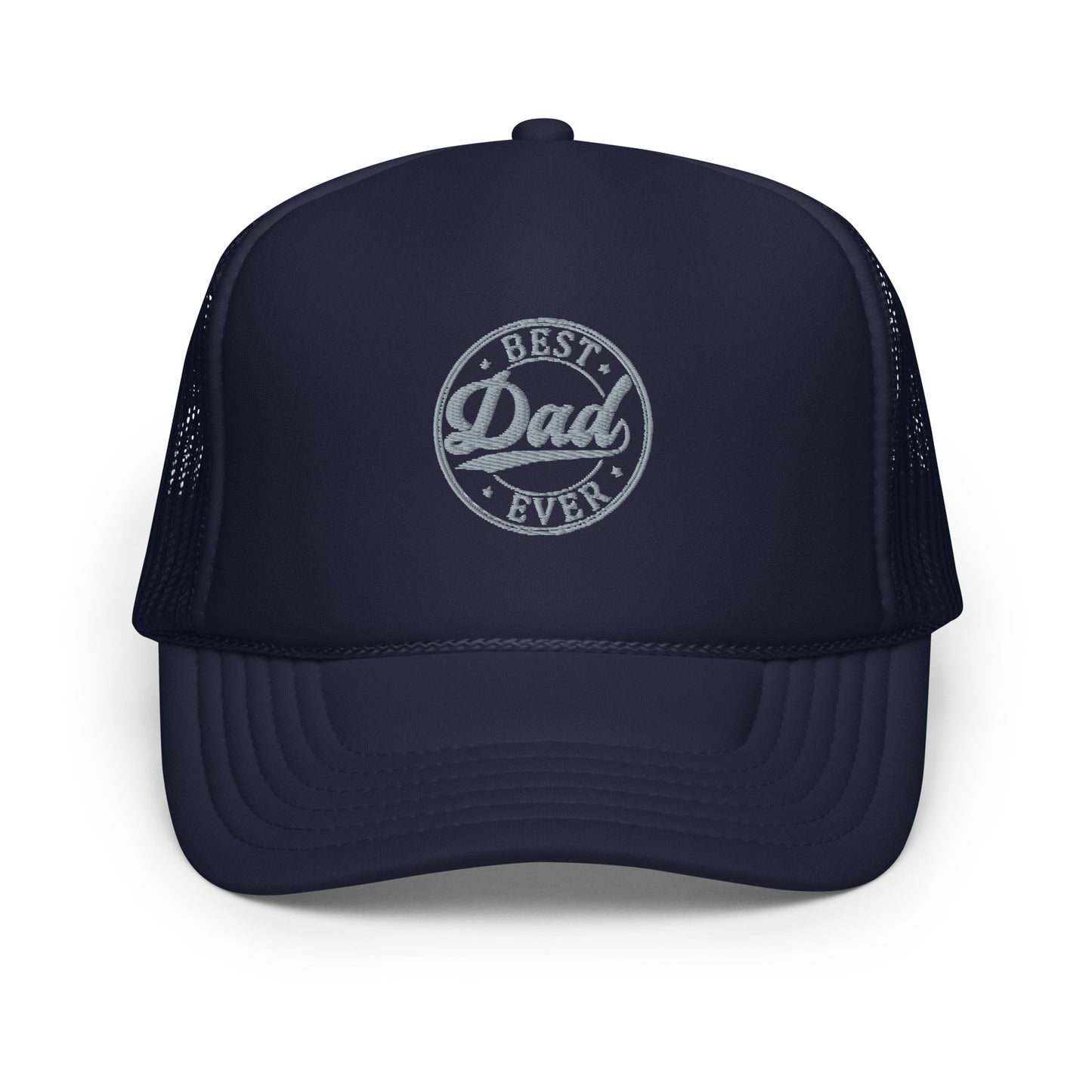 Best Dad Ever Foam trucker hat