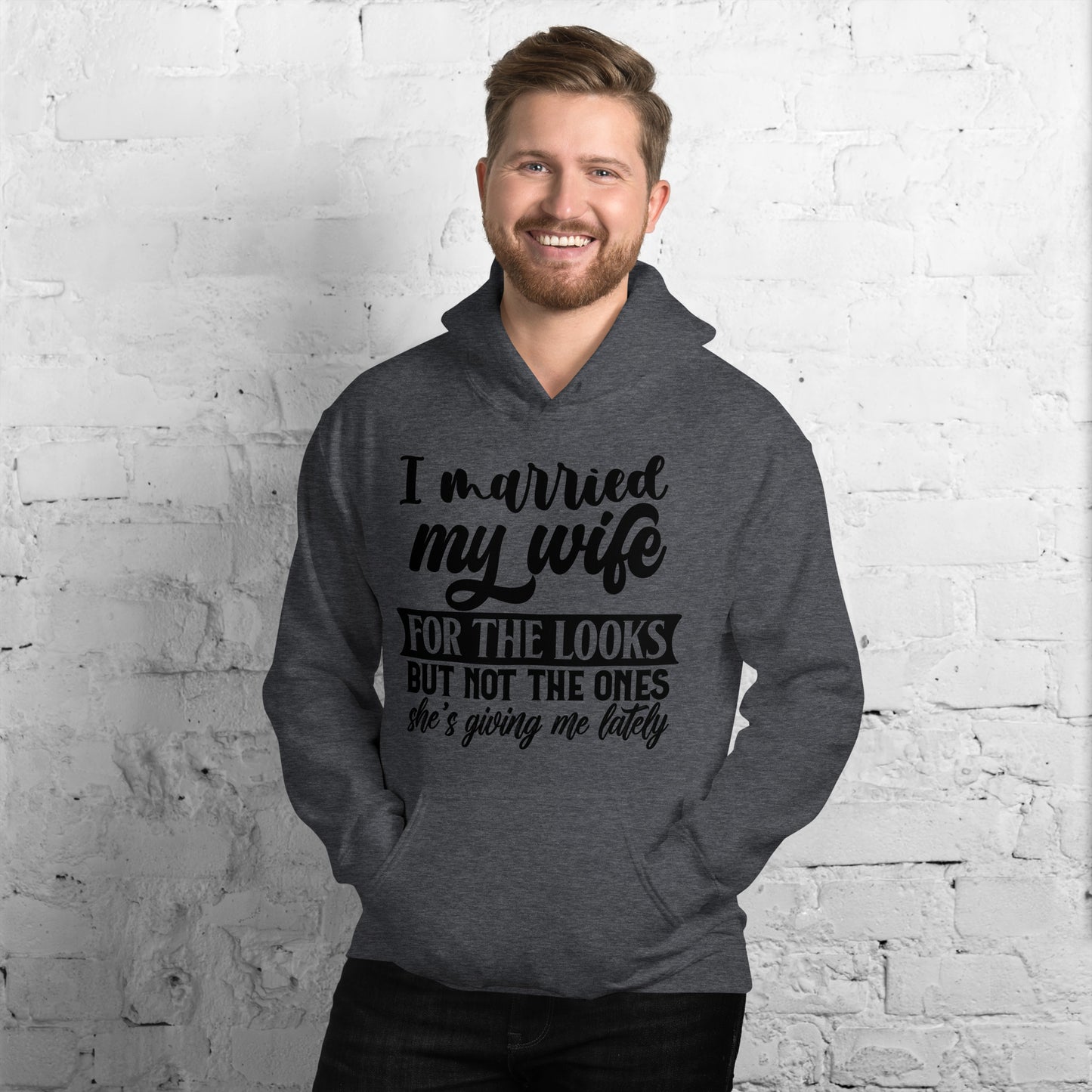 Married my Wife Unisex Hoodie