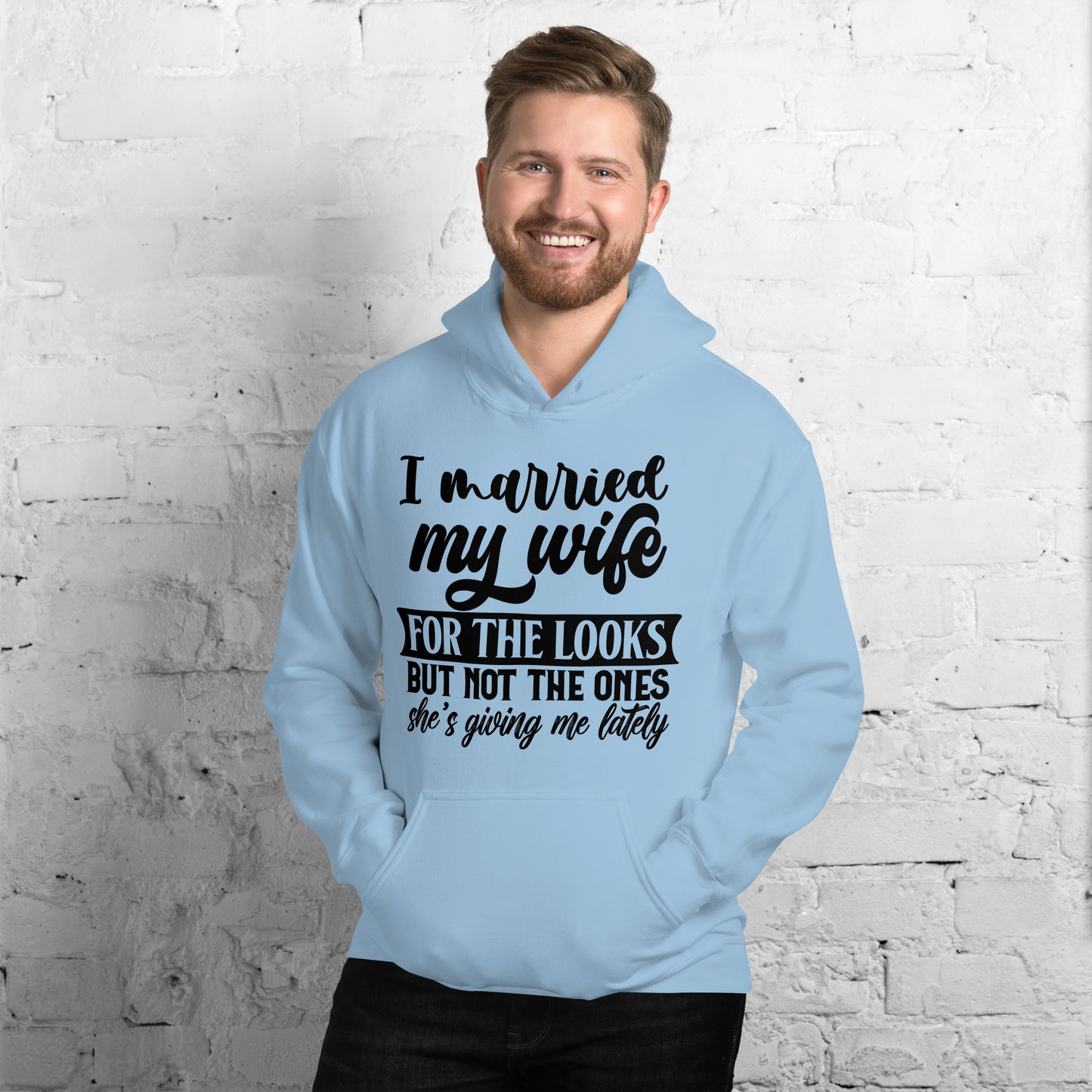 Married my Wife Unisex Hoodie