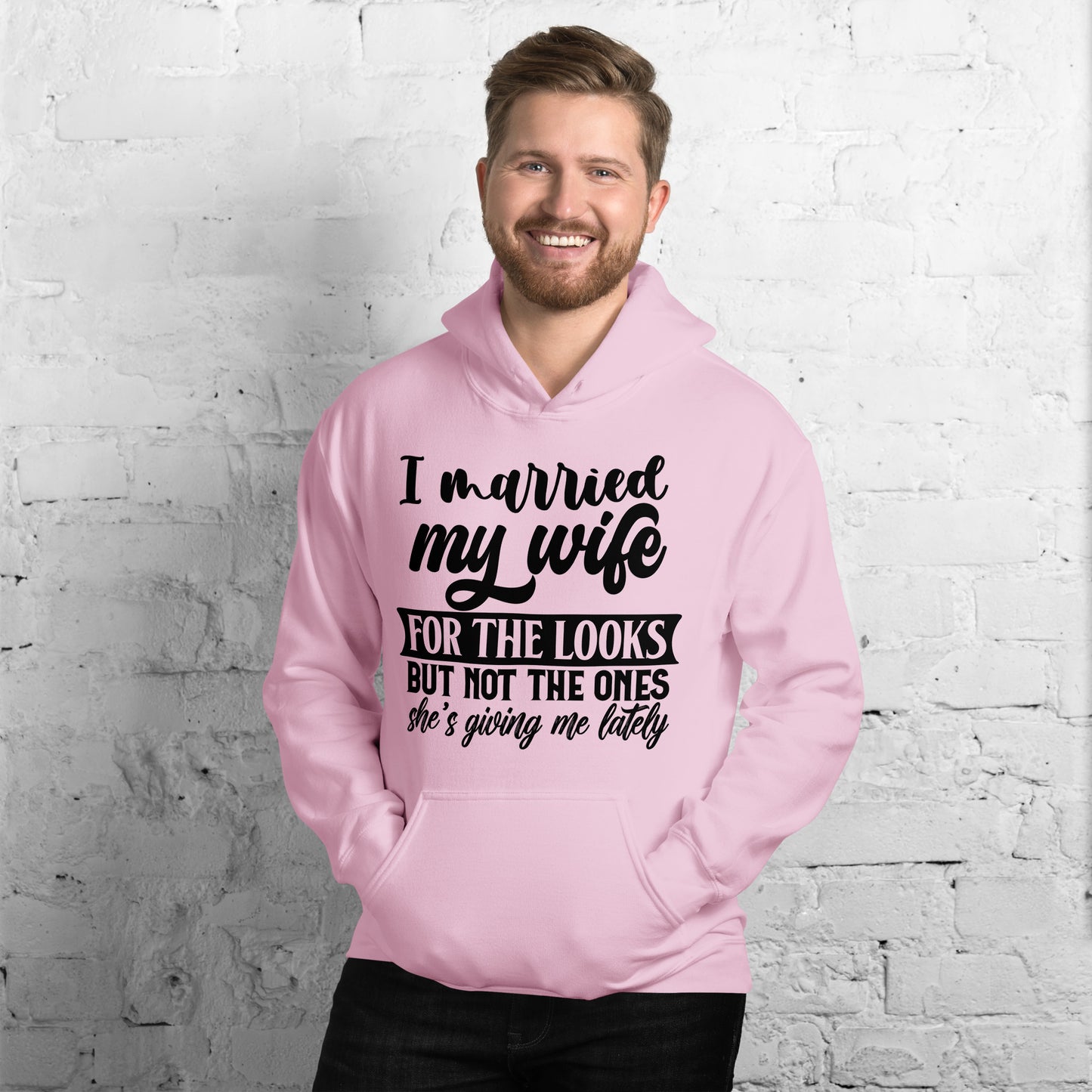 Married my Wife Unisex Hoodie