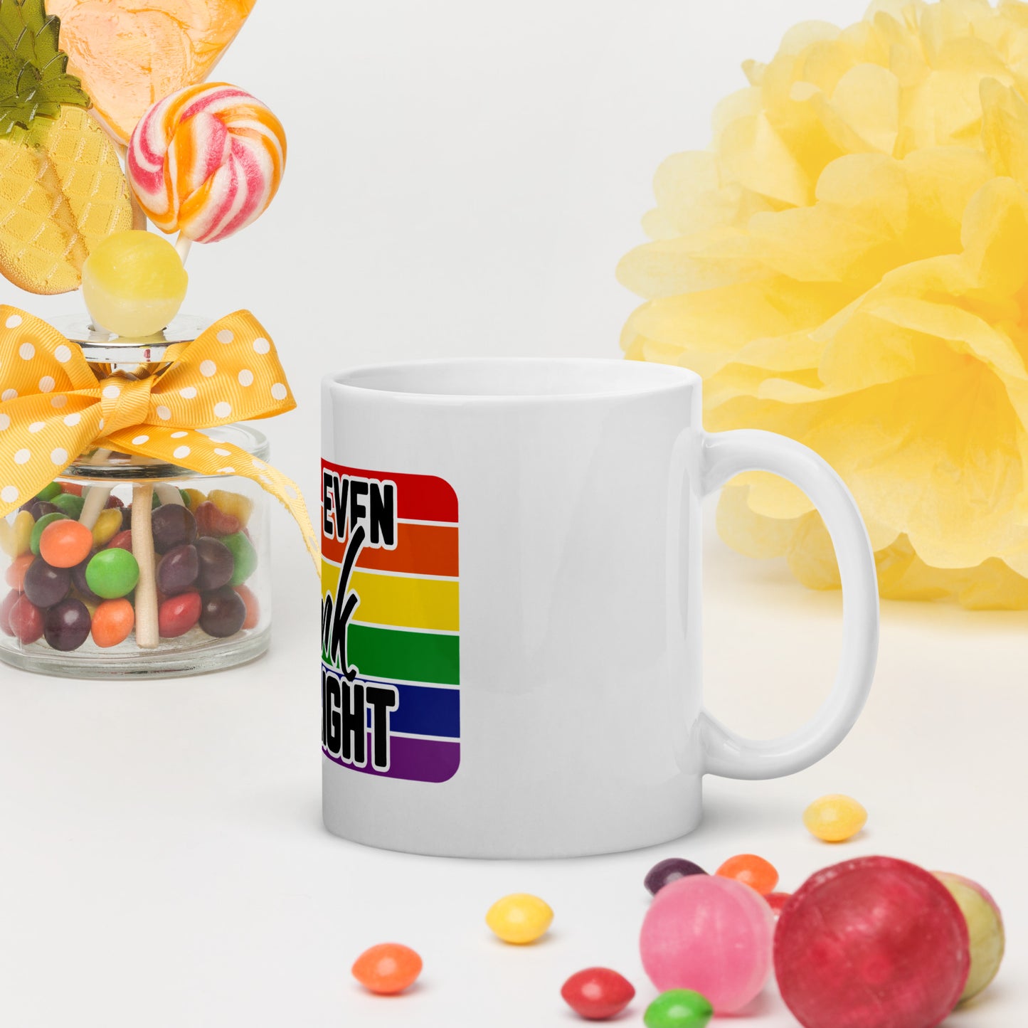 I can't even think straight White glossy mug