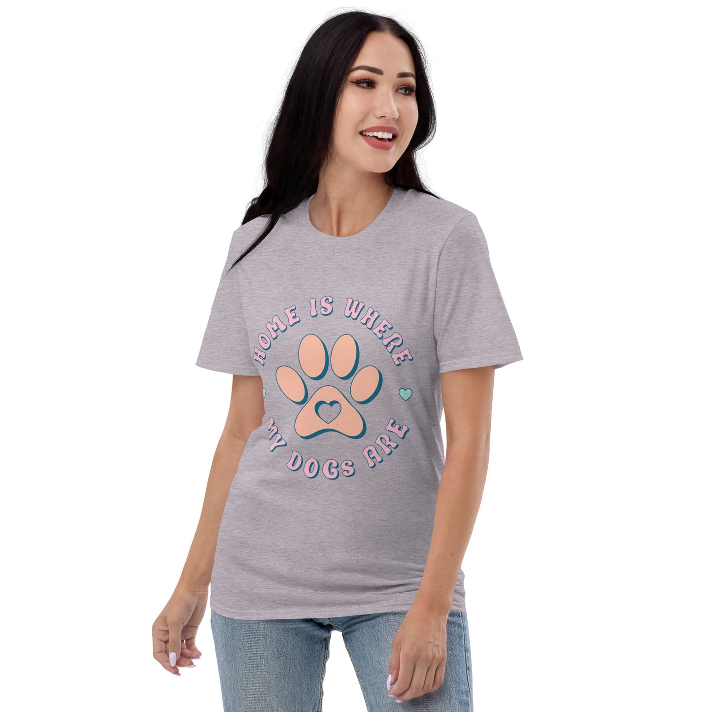 Home is where my dogs are Short-Sleeve T-Shirt