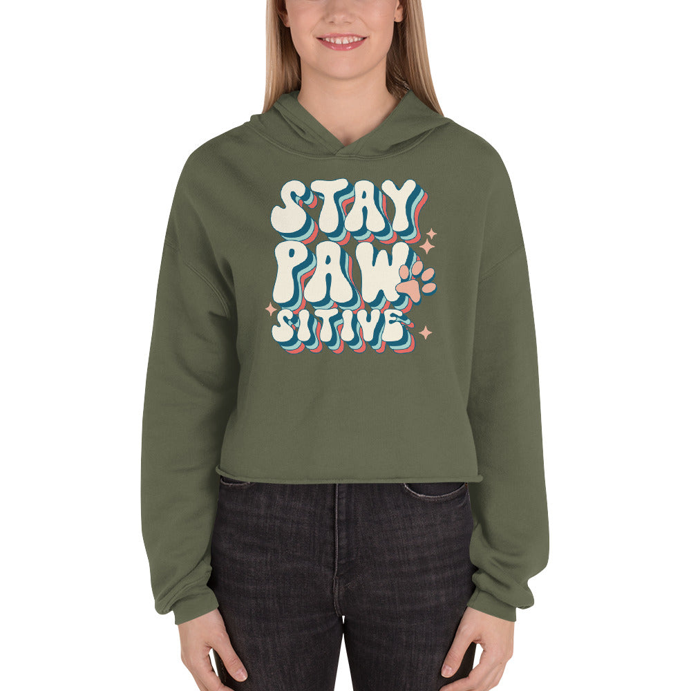 Stay pawsitive Crop Hoodie