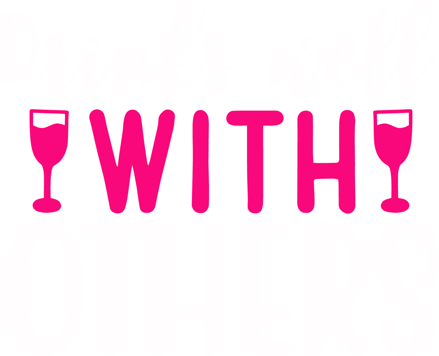 Drinks Well With Others Digital Download