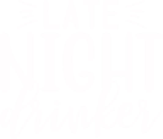 Late Night Drinker Digital File