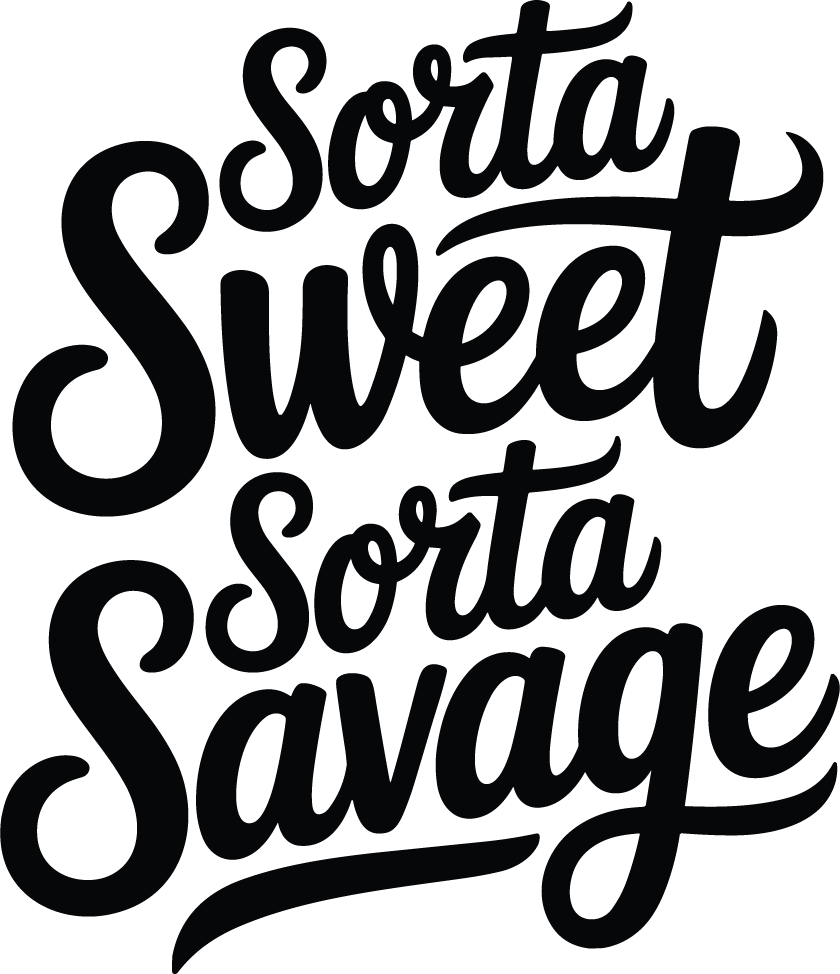 Sorta Sweet Sorta Savage Digital Download