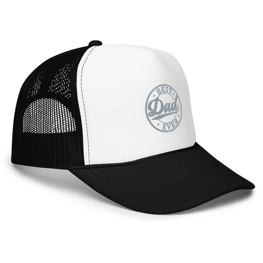 Best Dad Ever Foam trucker hat