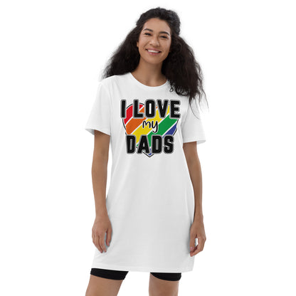 I love my Dads Organic cotton t-shirt dress