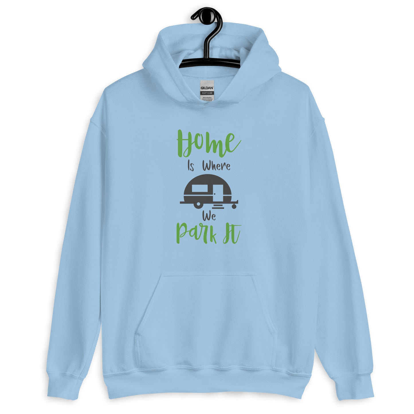 Home is where we park it Unisex Hoodie