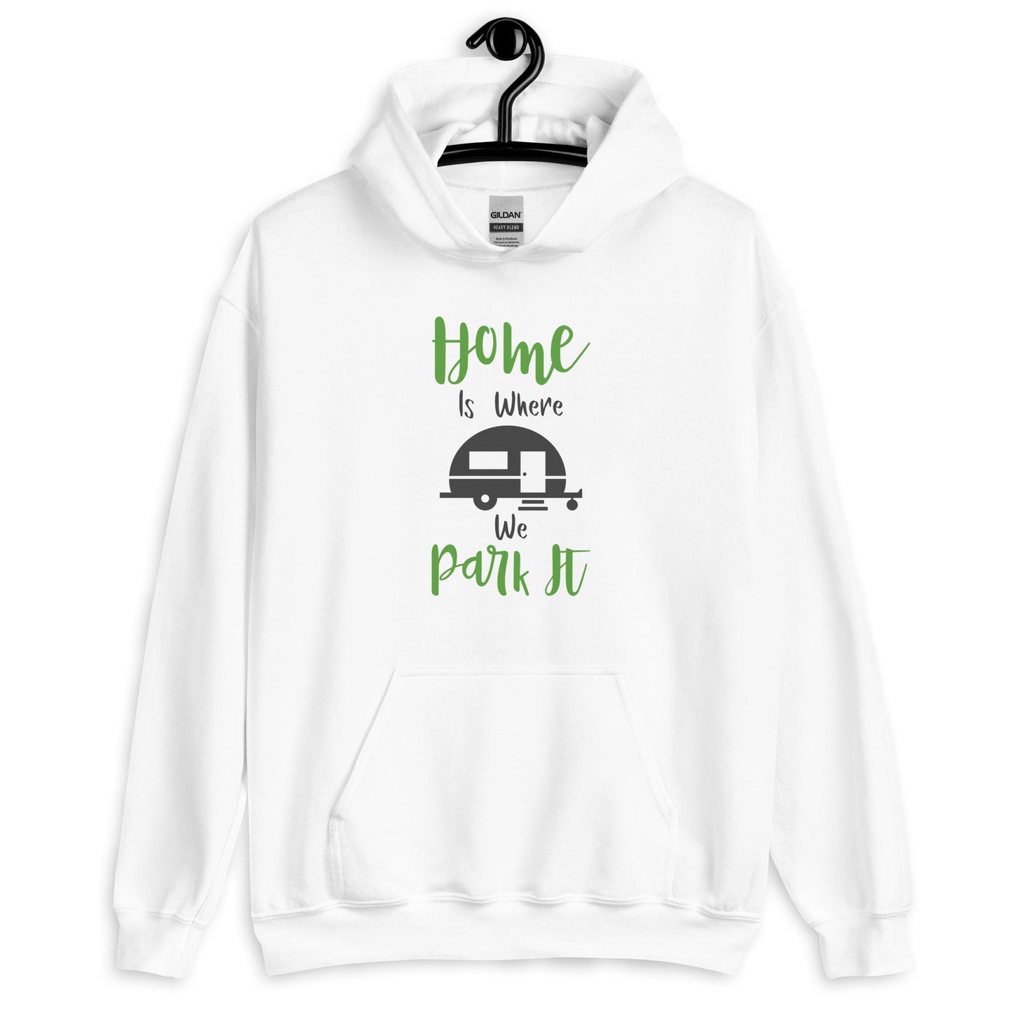 Home is where we park it Unisex Hoodie