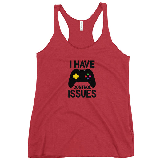 I have control issues Women's Racerback Tank