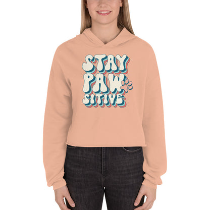 Stay pawsitive Crop Hoodie