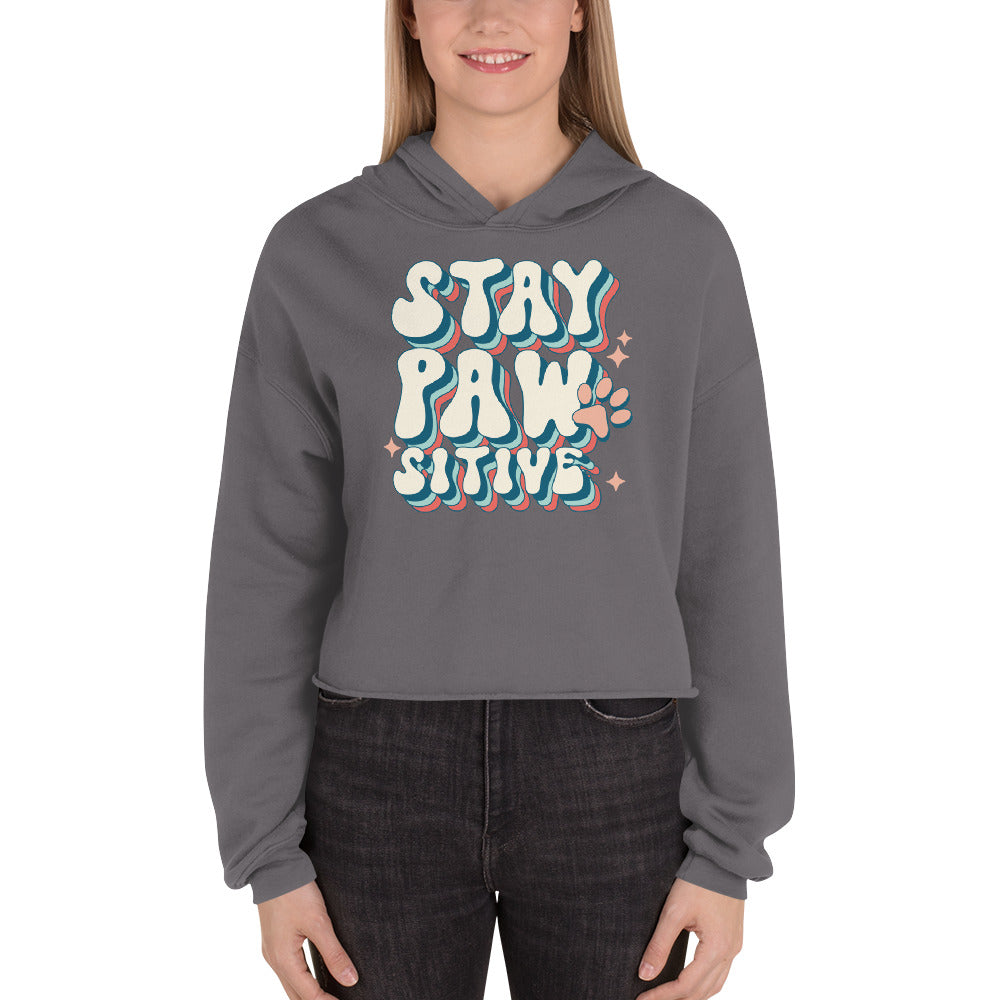 Stay pawsitive Crop Hoodie